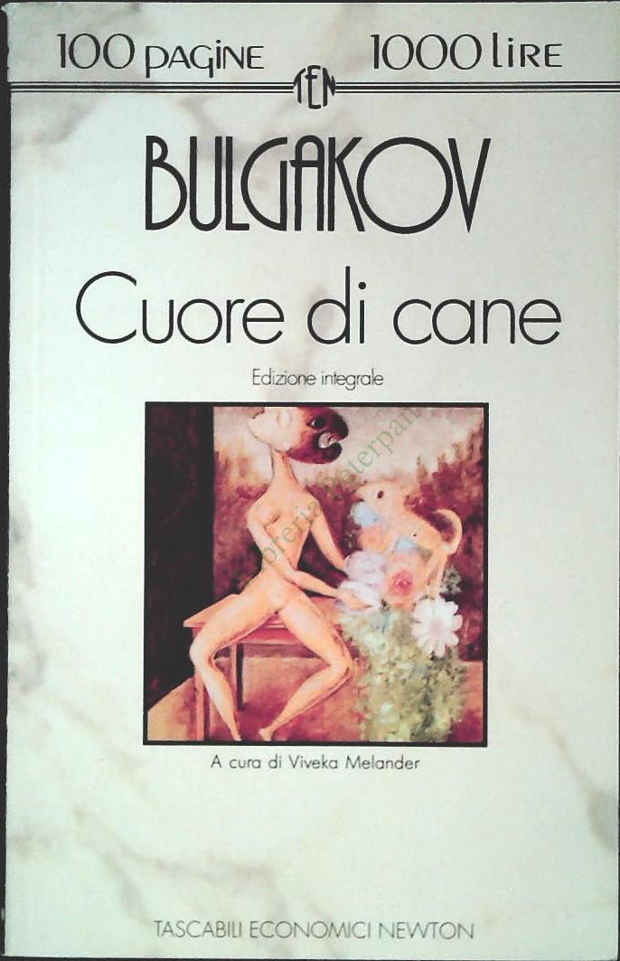 CUORE DI CANE - BULGAKOZ - NEWTON 1992 - OUTLET DEL LIBRO