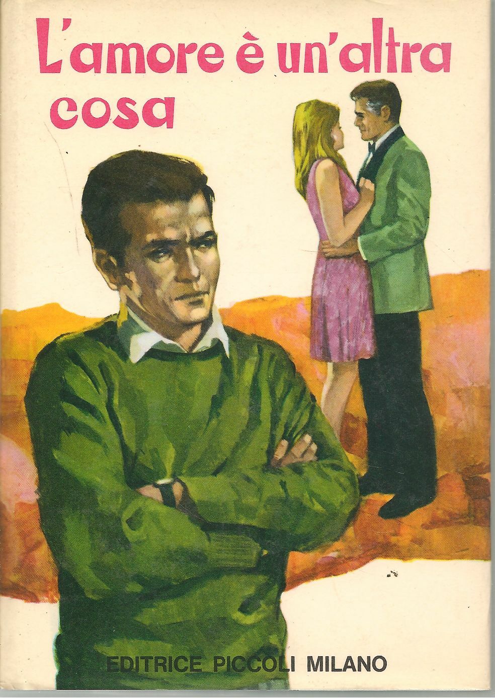 L'AMORE E' UNA ALTRA COSA - G. CALANCHI