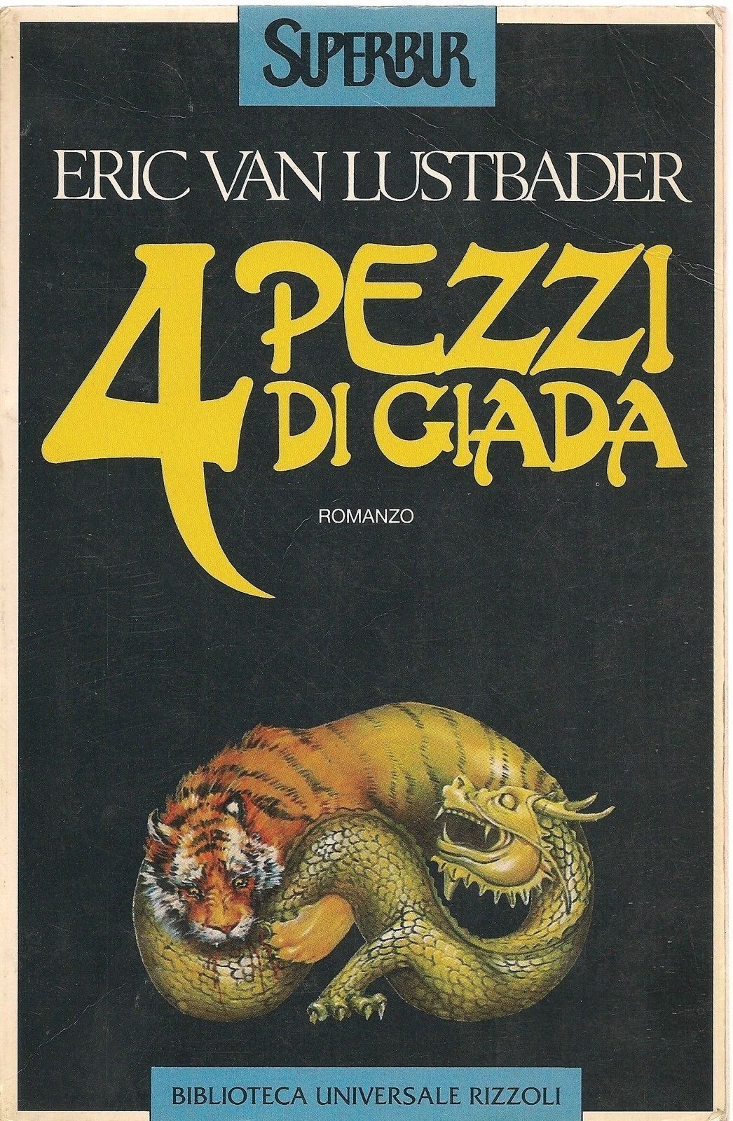 4 PEZZI DI GIADA - ERIC VAN LUSTBADER