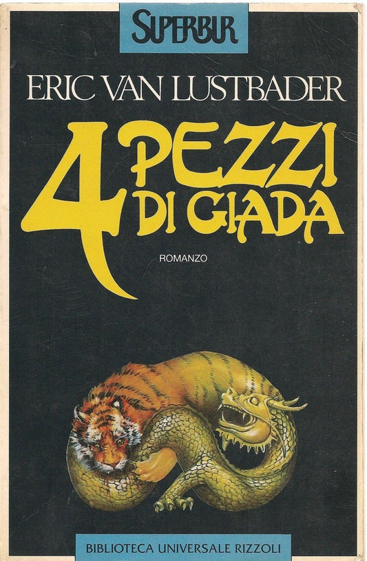 4 PEZZI DI GIADA - ERIC VAN LUSTBADER