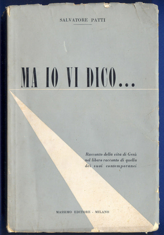 MA IO VI DICO...- SALVATORE PATTI