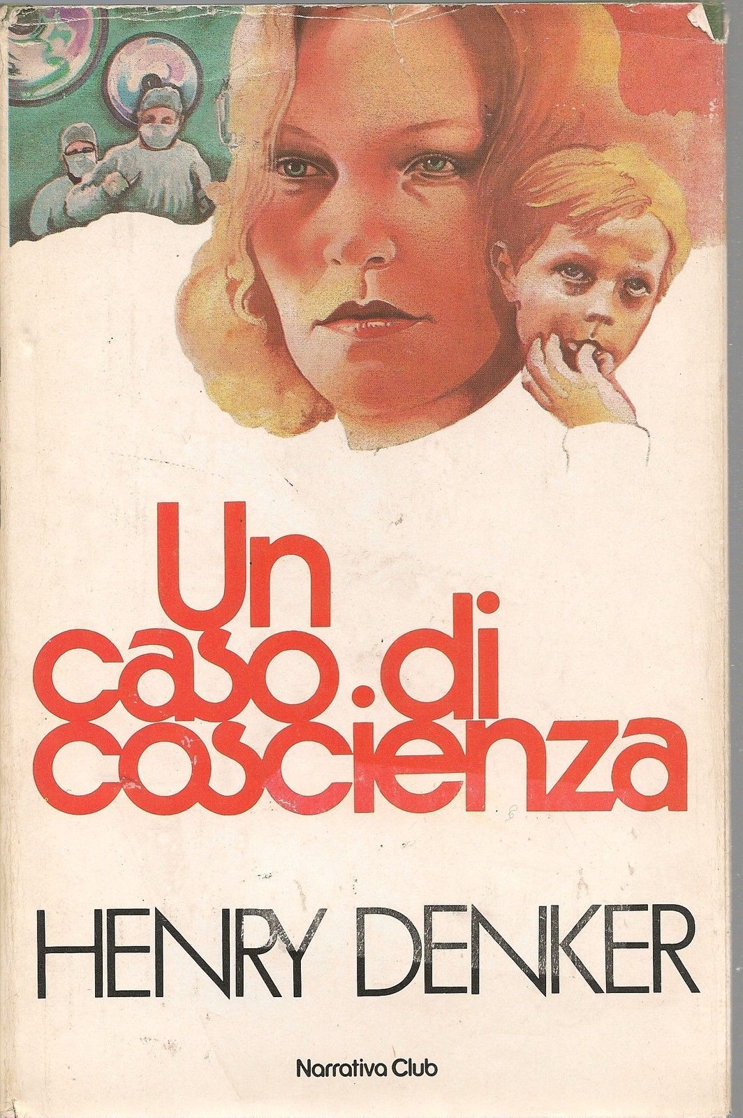UN CASO DI COSCIENZA - HENRY DENKER