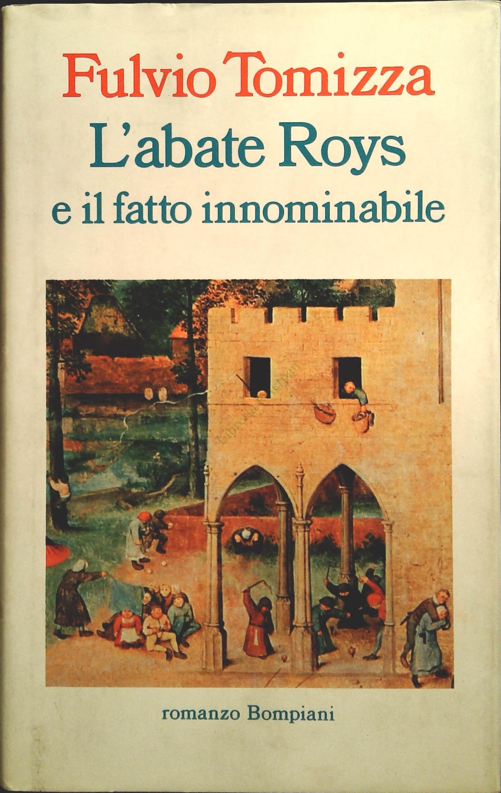 L'ABATE ROYS E IL FATTO INNOMINABILE - FULVIO TOMIZZA