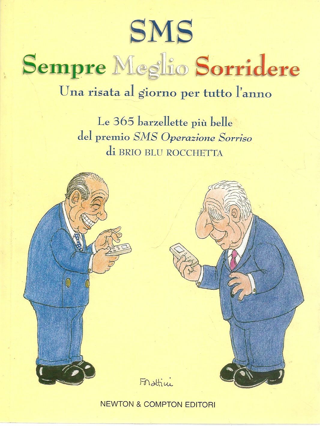 SMS SEMPRE MEGLIO SORRIDERE