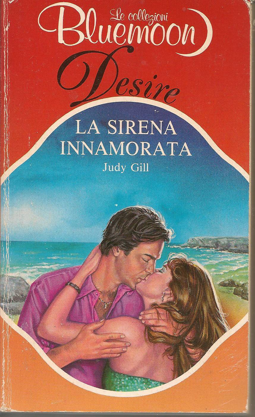 LA SIRENA INNAMORATA - JUDY GILL   Bluemoon Desire 536  - OUTLET DEL LIBRO