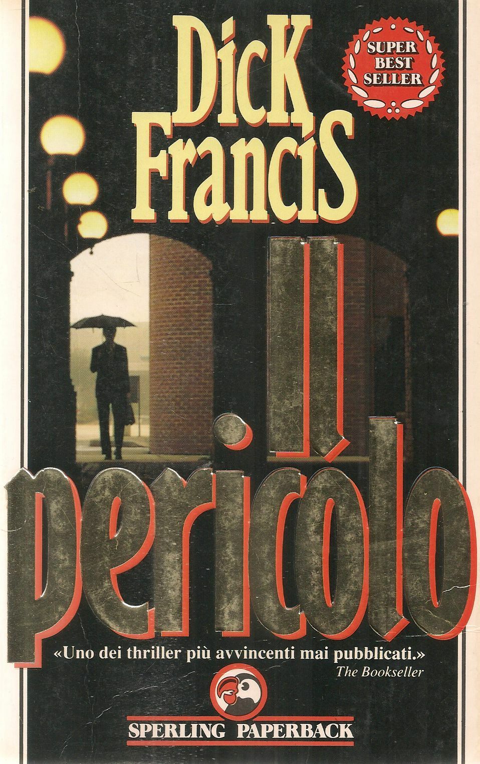 PERICOLO - DICK FRANCIS