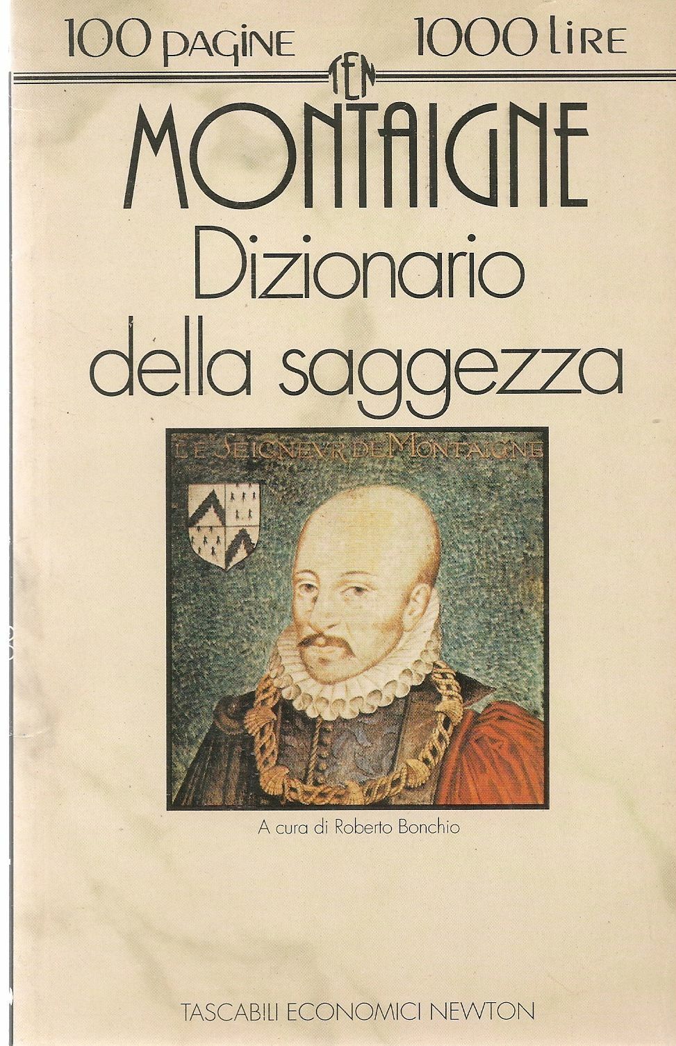 DIZIONARIO DELLA SAGGEZZA - MICHEL EYQUEM MONTAIGNE-NEWTON 1994-OUTLET DEL LIBRO