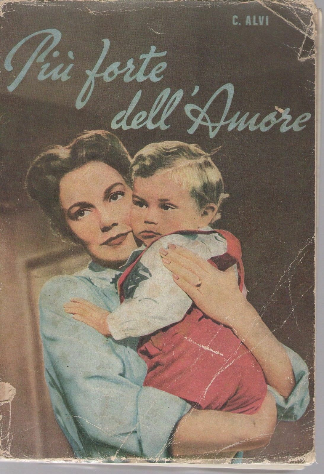 PIU' FORTE DELL'AMORE - CARLO ALVI