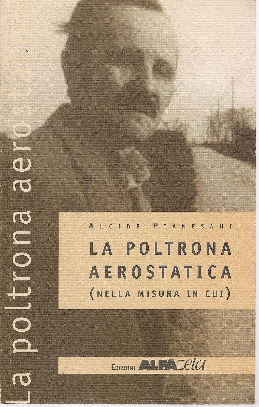 LA POLTRONA AEROSTATICA - ALCIDE PIANESANI