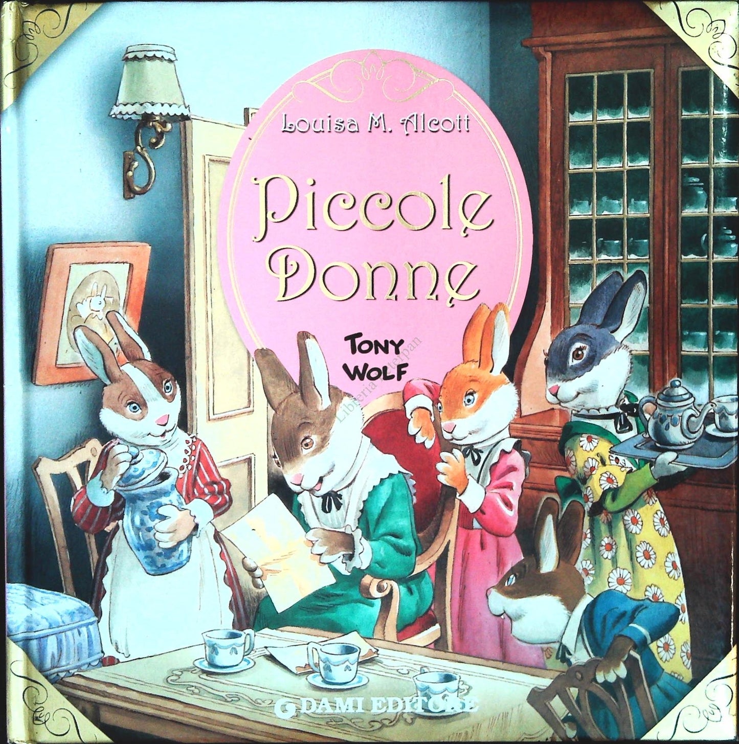 PICCOLE DONNE - LOUISA MAY ALCOTT - ILLUSTRATORE TONY WOLF