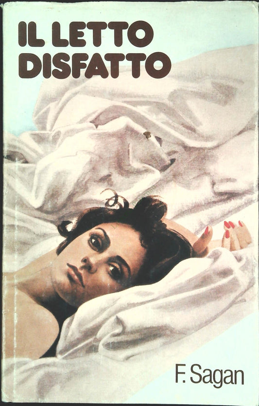 IL LETTO DISFATTO  - FRANCOISE SAGAN -  CDE 1978 - OUTLET DEL LIBRO