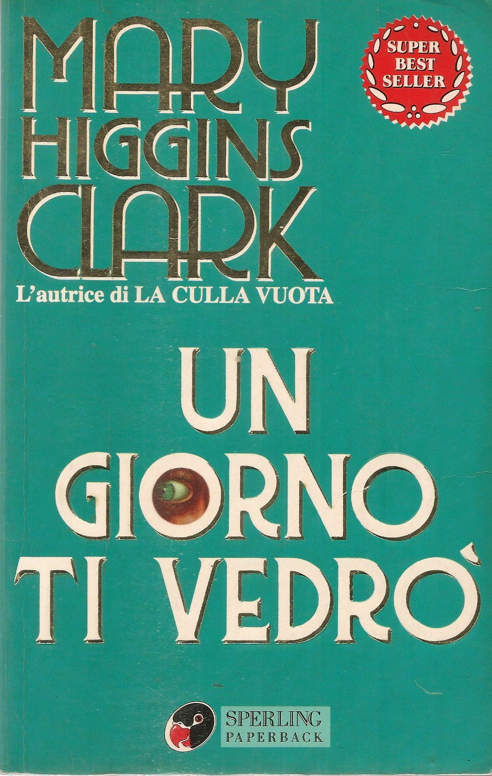 UN GIORNO TI VEDRO' - MARY HIGGINS CLARK