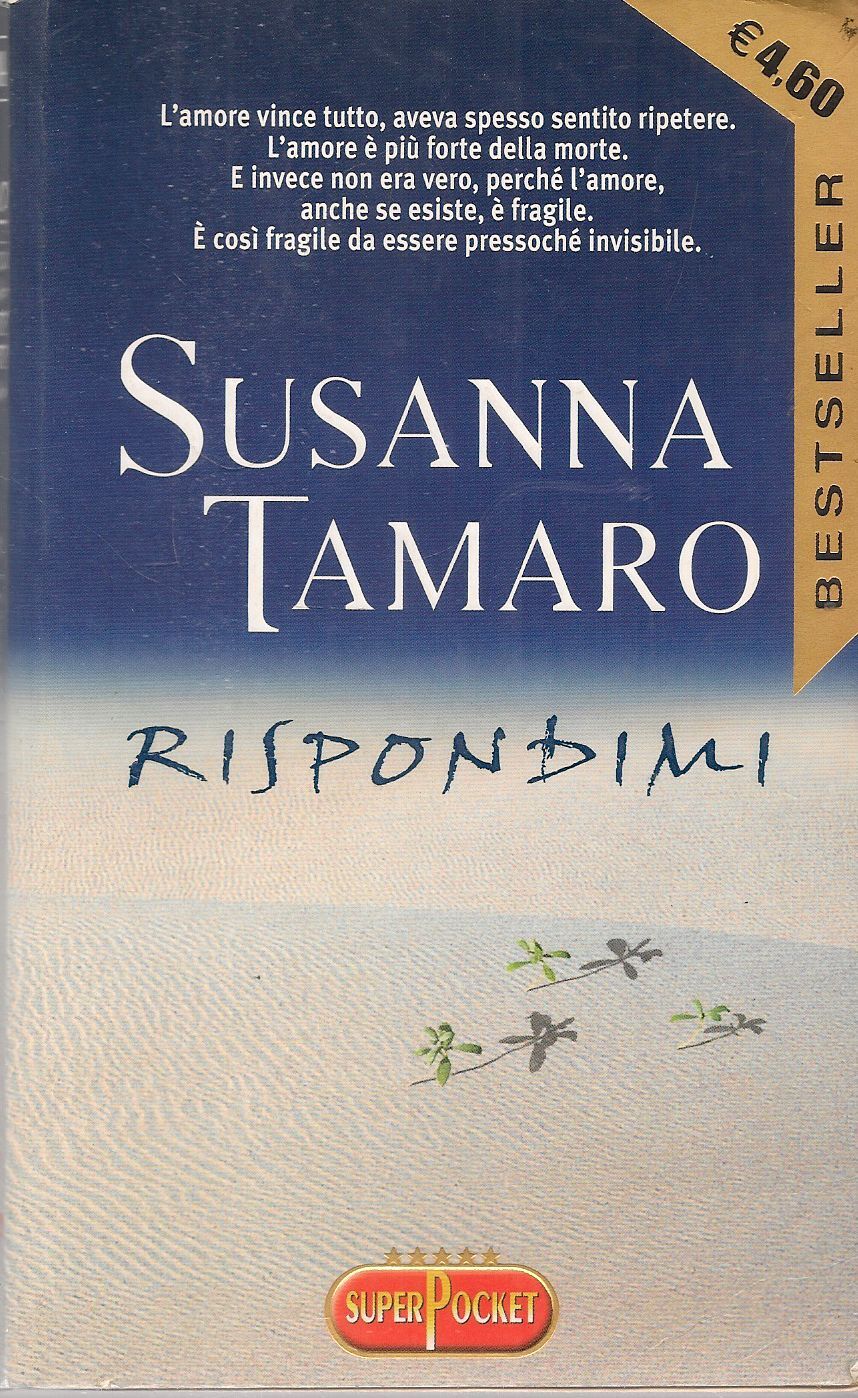 RISPONDIMI - SUSANNA TAMARO - SUPERPOCKET 2003