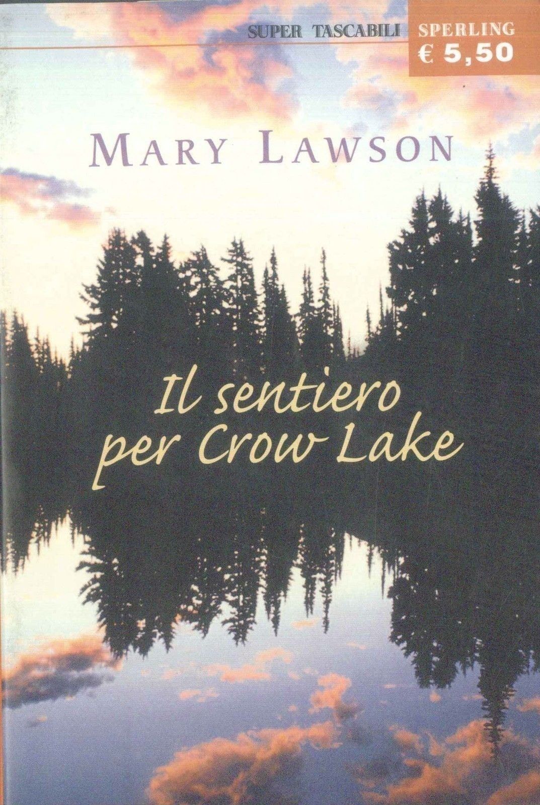 IL SENTIERO PER CROW-LAKE - MARY LAWSON