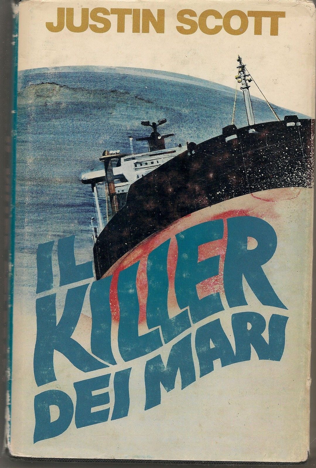IL KILLER DEI MARI - JUSTIN SCOTT