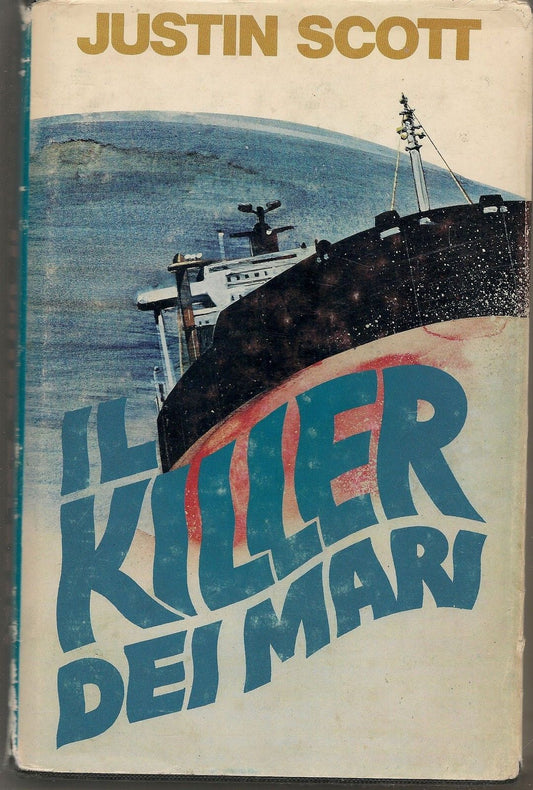 IL KILLER DEI MARI - JUSTIN SCOTT