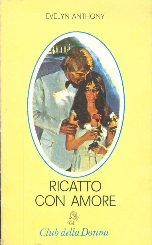 RICATTO CON AMORE - EVELYN ANTHONY - CINODEL DUCA 1979 - OUTLET DEL LIBRO
