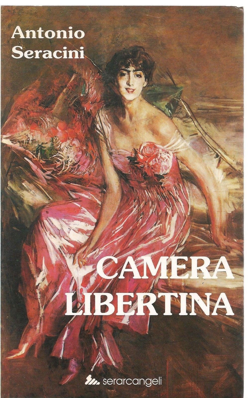 CAMERA LIBERTINA - ANTONIO SERACINI