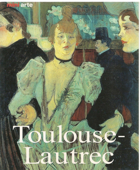 TOULOUSE-LOUTREC - MINIARTE KONEMANN 2000 - OUTLET DEL LIBRO
