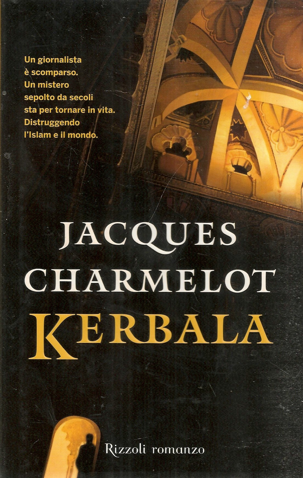 KERBALA - JACQUES CHARNELOT - ED. RIZZOLI 2011