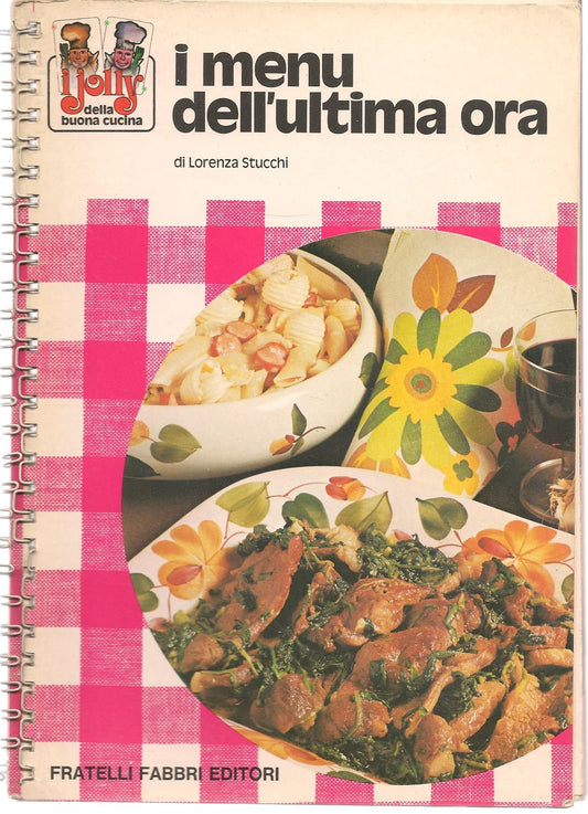 I MENU DELL'ULTIMA ORA - LORENZA STUCCHI    FRATELLI FABBRI