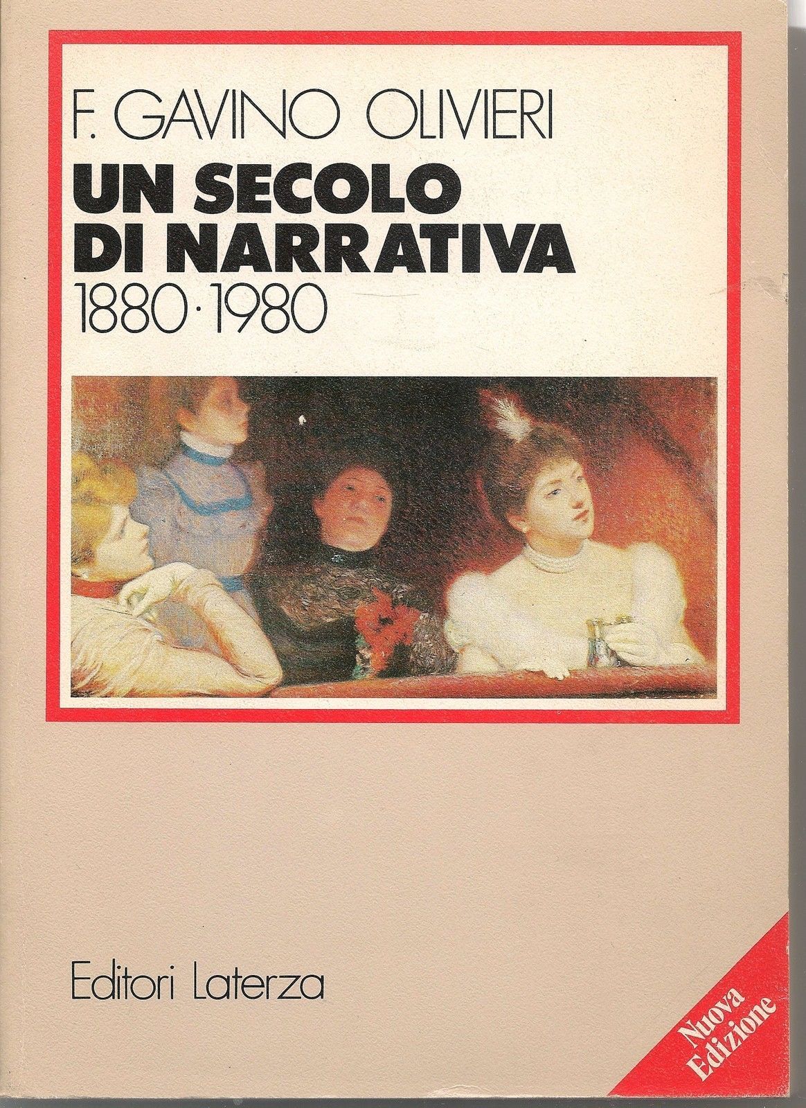 UN SECOLO DI NARRATIVA  1880 . 1980 - F. GAVINO OLIVIERI