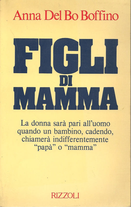 FIGLI DI MAMMA - ANNA DEL BO BOFFINO