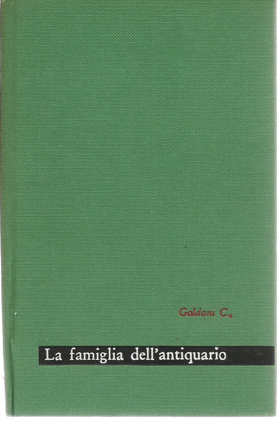 LA FAMIGLIA DELL'ANTIQUARIO - CARLO GOLDONI     MESTRI