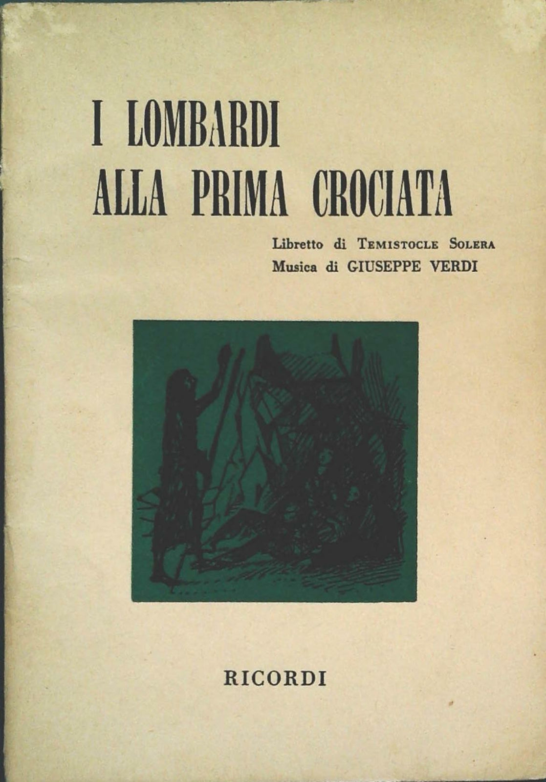 I LOMBARDI ALLA PRIMA CROCIATA - TEMISTOCLE SOLERA - LIBRETTO D'OPERA