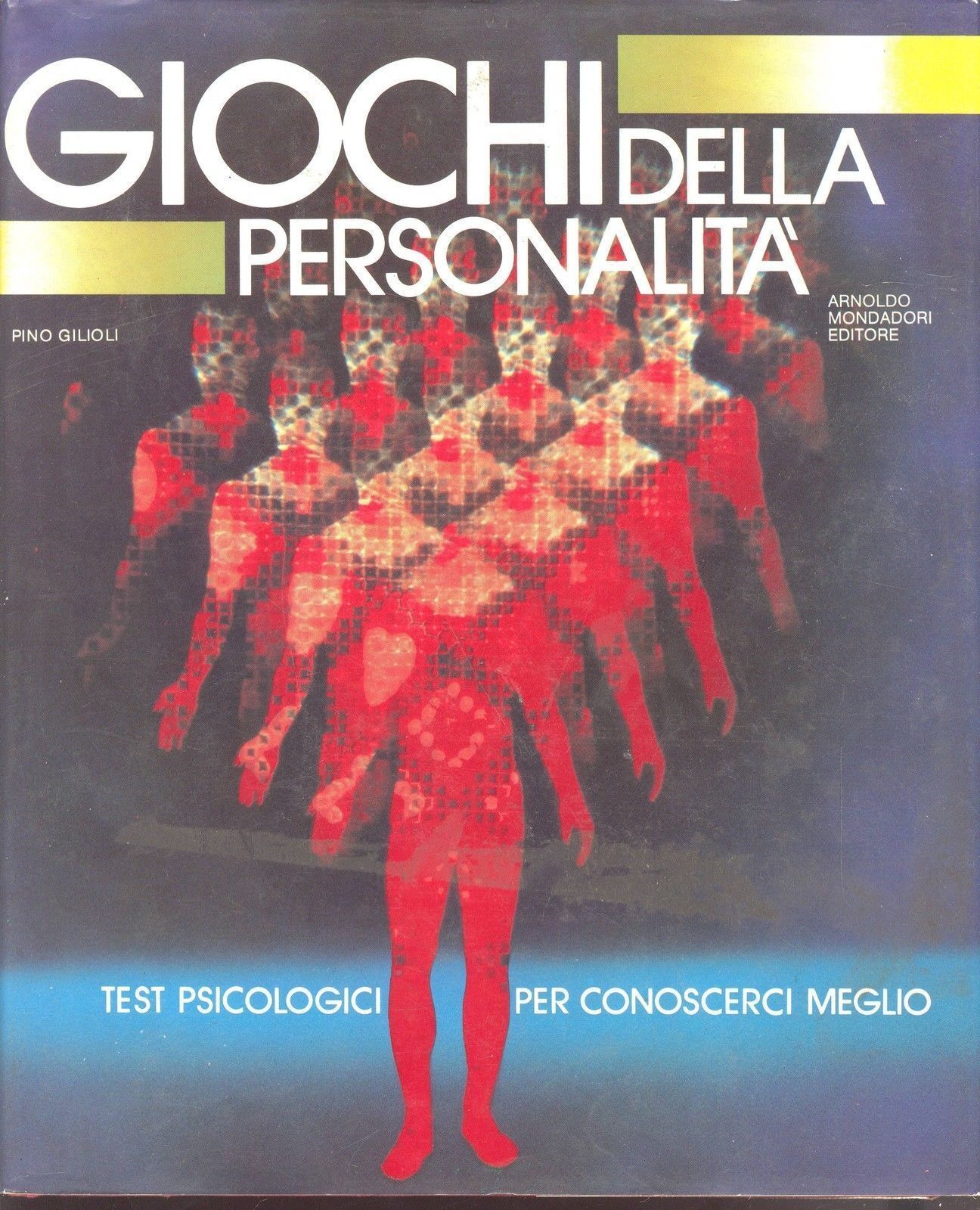 GIOCHI DELLA PERSONALITA - PINO GILIOLI