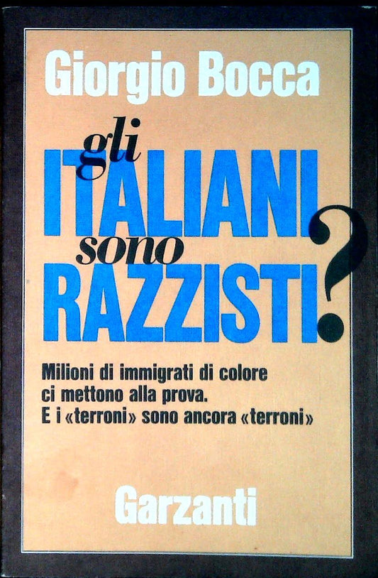 GLI ITALIANI SONO RAZZISTI? - GIROGIO BOCCA - GARZANTI 1988 - OUTLET DEL LIBRO