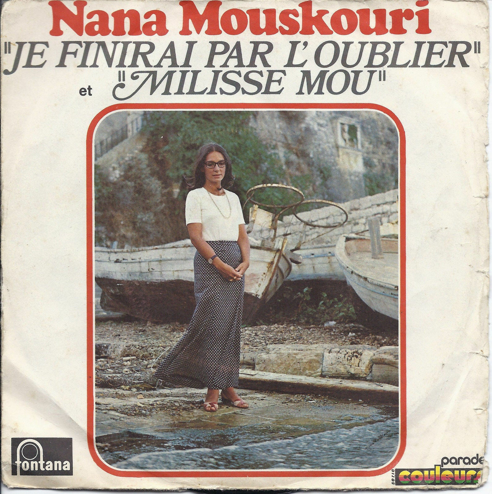 JE FINIRAI PAR L'OUBLIER - MILISSE MOU # NANA MOUSKOURI