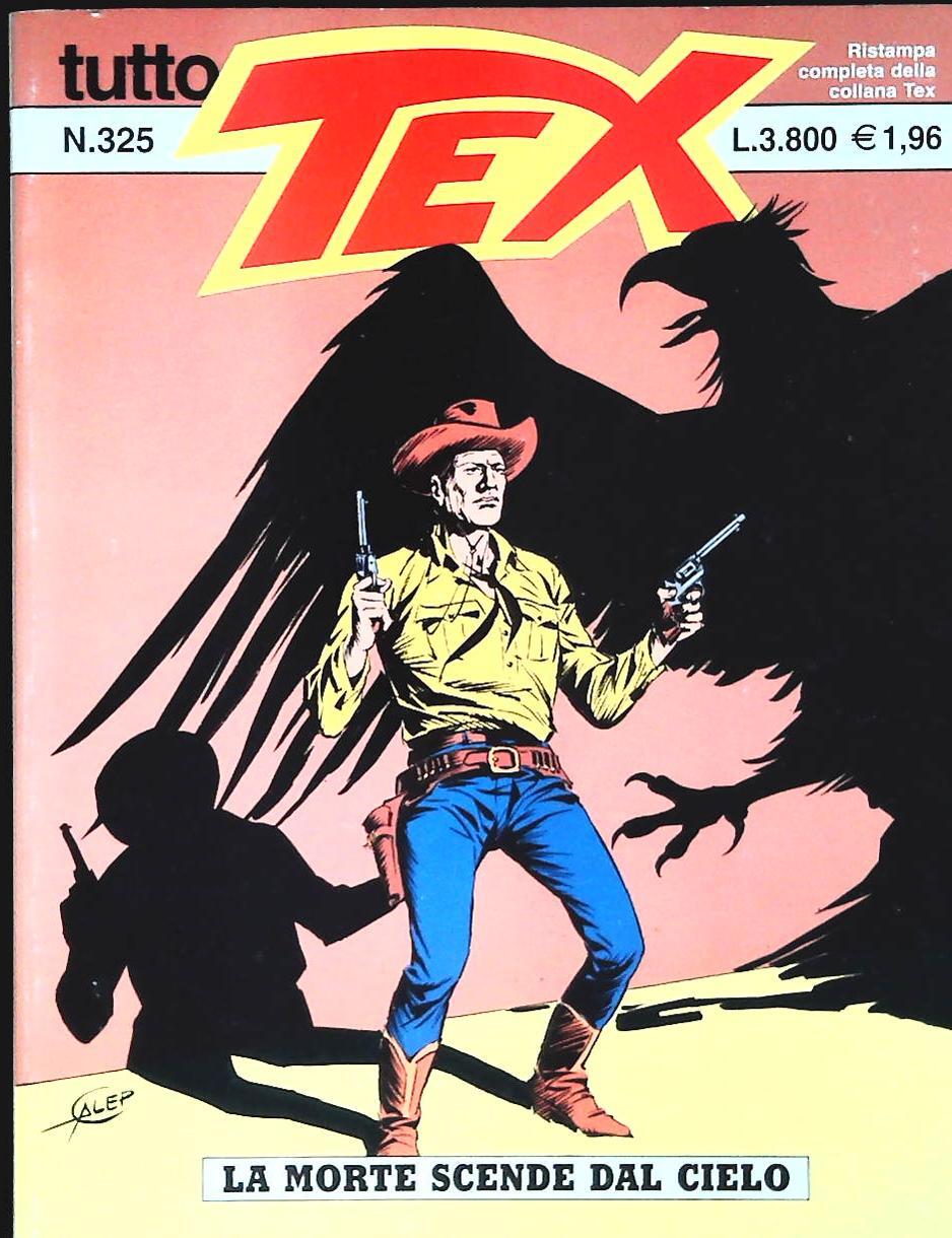TUTTO TEX N. 325 - LA MORTE SCENDE DAL CIELO