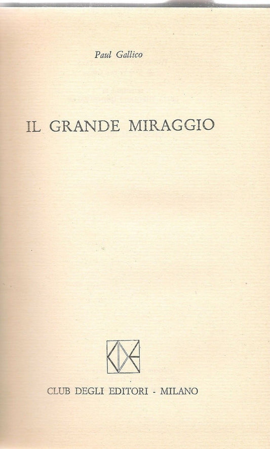IL GRANDE MIRAGGIO - PAUL GALLICO - ED. CDE