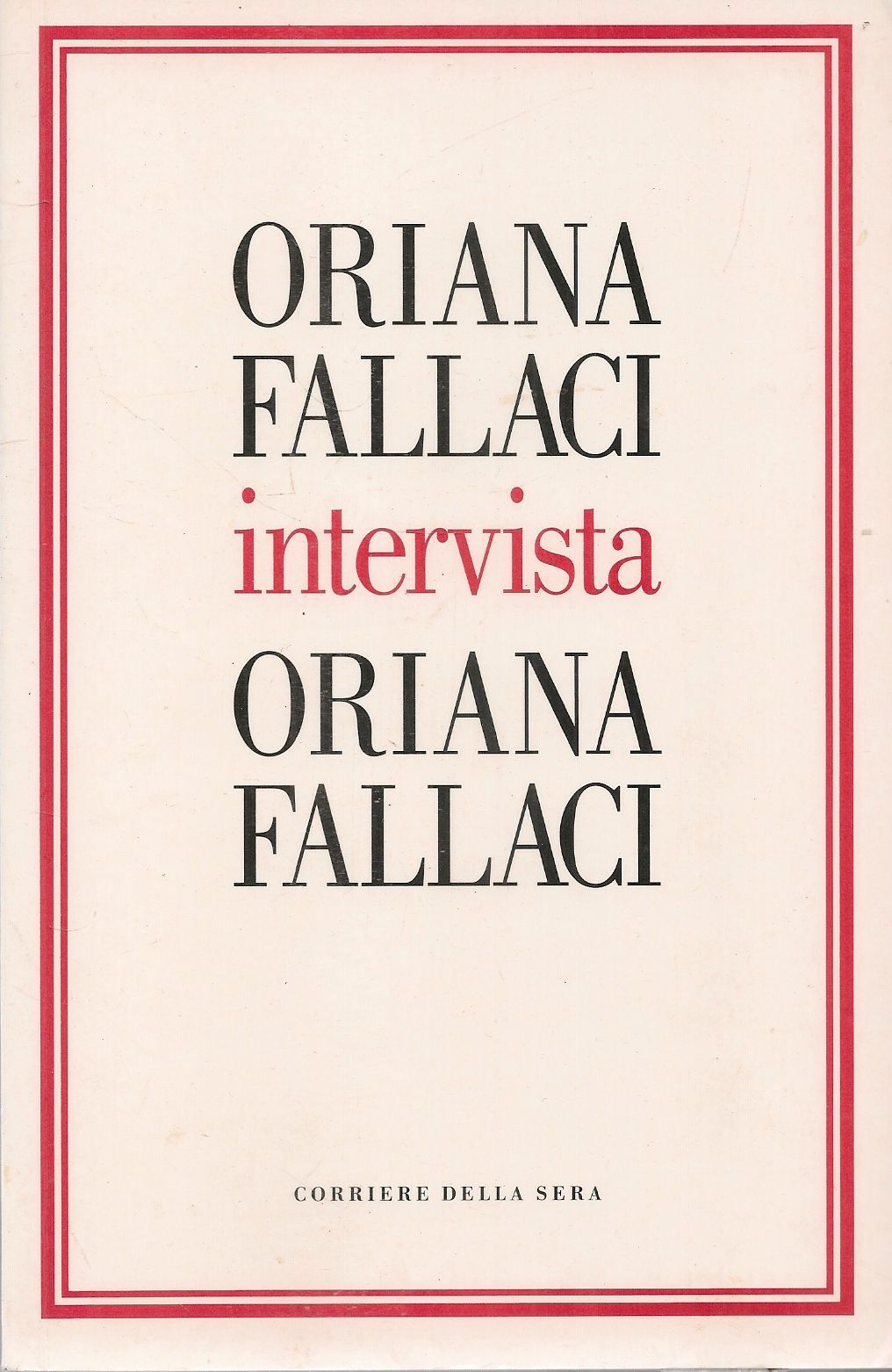 ORIANA FALALCI INTERVISTA ORIANA FALLACI - CDS 2004