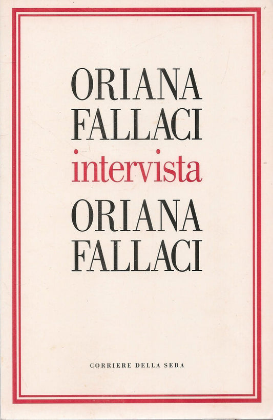 ORIANA FALALCI INTERVISTA ORIANA FALLACI - CDS 2004