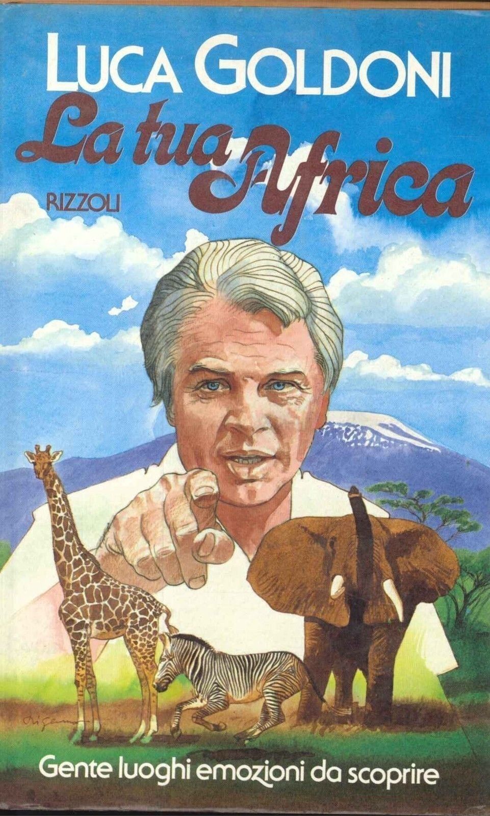 LA TUA AFRICA - LUCA GOLDONI - ED. RIZZOLI 1986