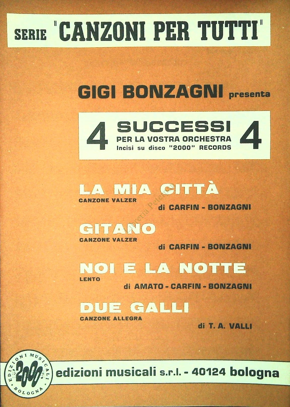GIGI BONZAGNI PRESENTA 4 SUCCESSI PER LA VOSTRA ORCHESTRA - SPARTITO-SHEET MUSIC