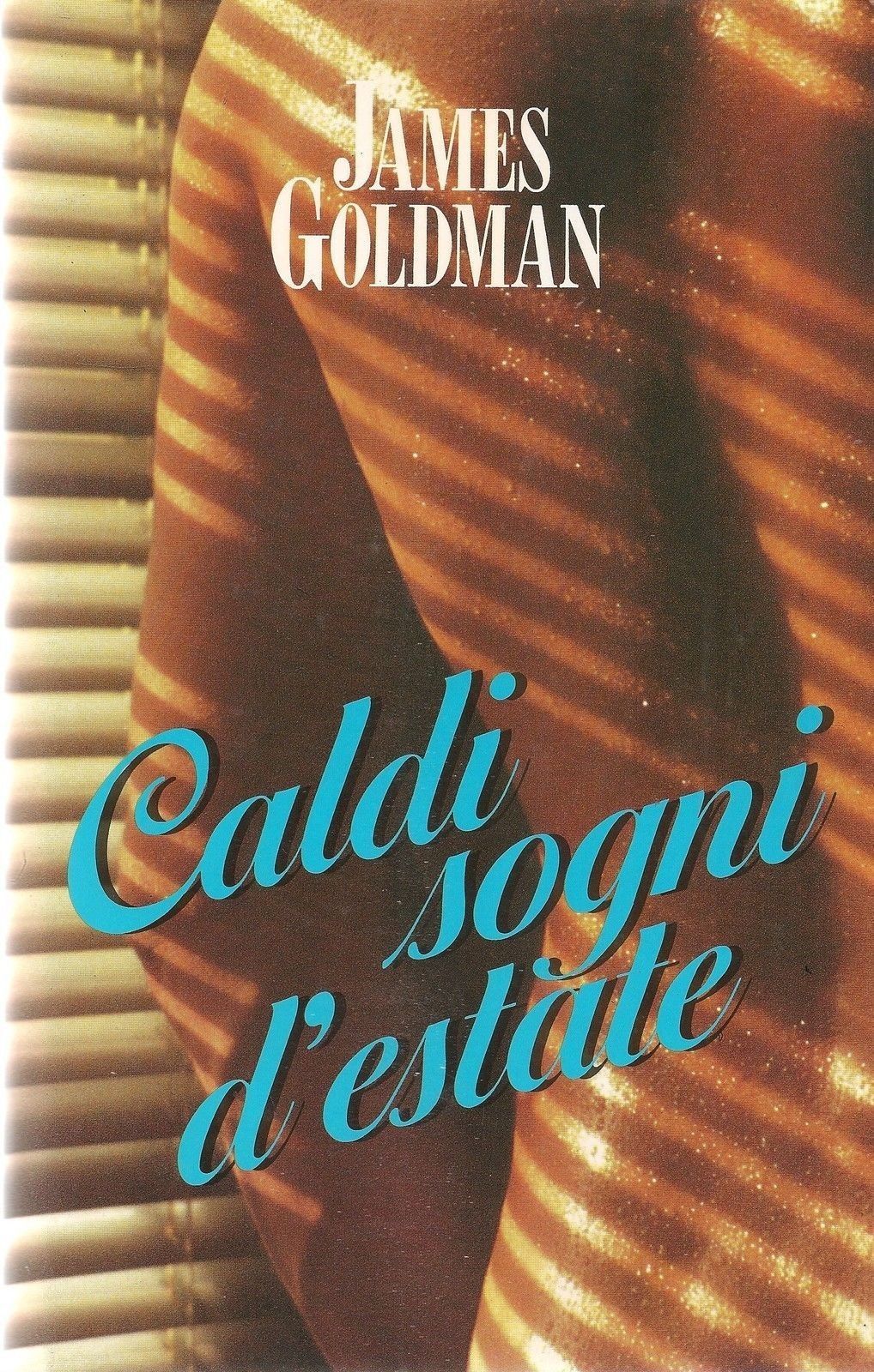 CALDI SOGNI D'ESTATE - JAMES GOLDMAN