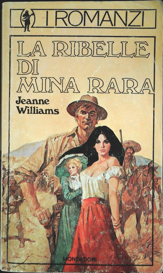 LA RIBELLE DI MINA RARA - I ROMANZI MONDADORI N.7 1979-OUTLET DEL LIBRO
