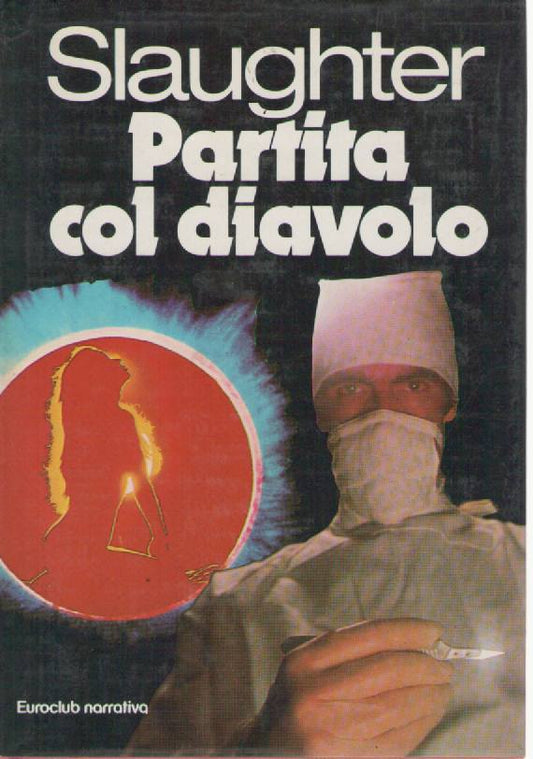PARTITA COL DIAVOLO - FRANK G. SLAUGHTER