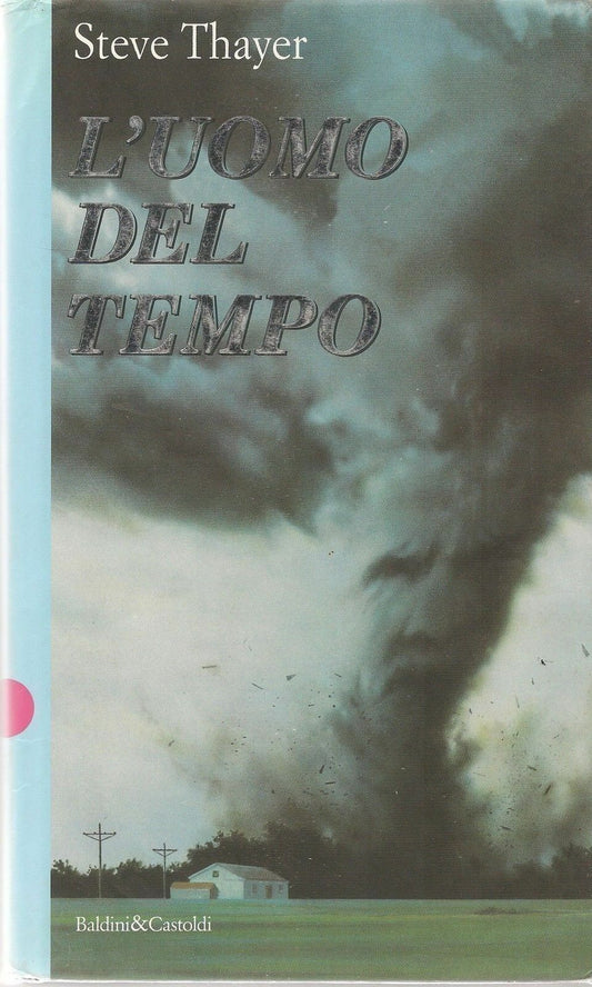 L'UOMO DEL TEMPO - STEVE THAYER