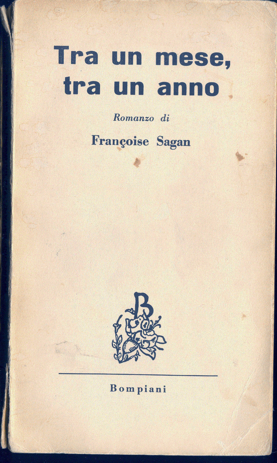 TRA UN MESE, TRA UN ANNO - FRANCOISE SAGAN