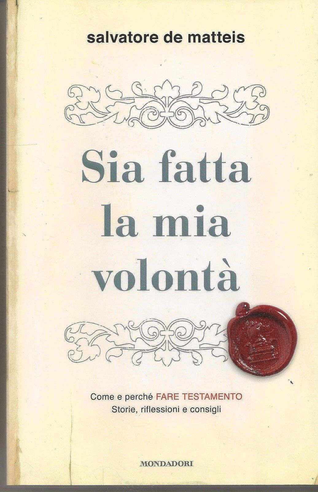 SIA FATTA LA MIA VOLONTA' - SALVATORE DE MATTEIS