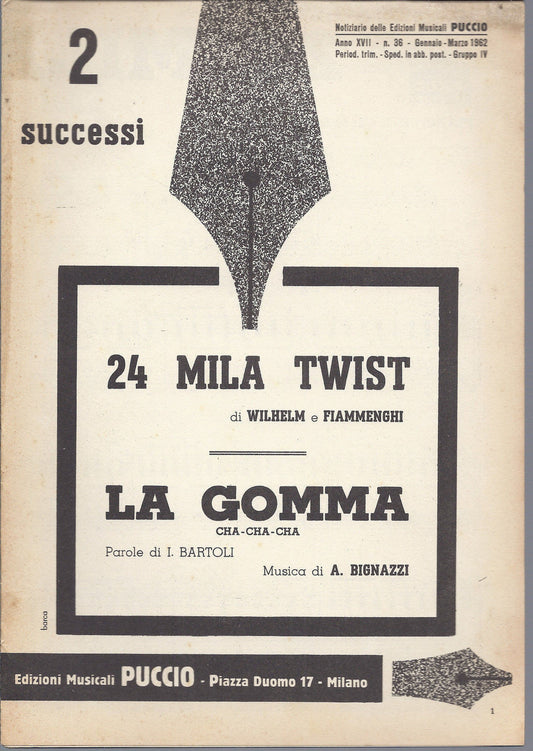 24 MILA TWIST  Wilhelm e Fiammenghi = LA GOMMA  Bartoli - Bignazzi # SPARTITO -