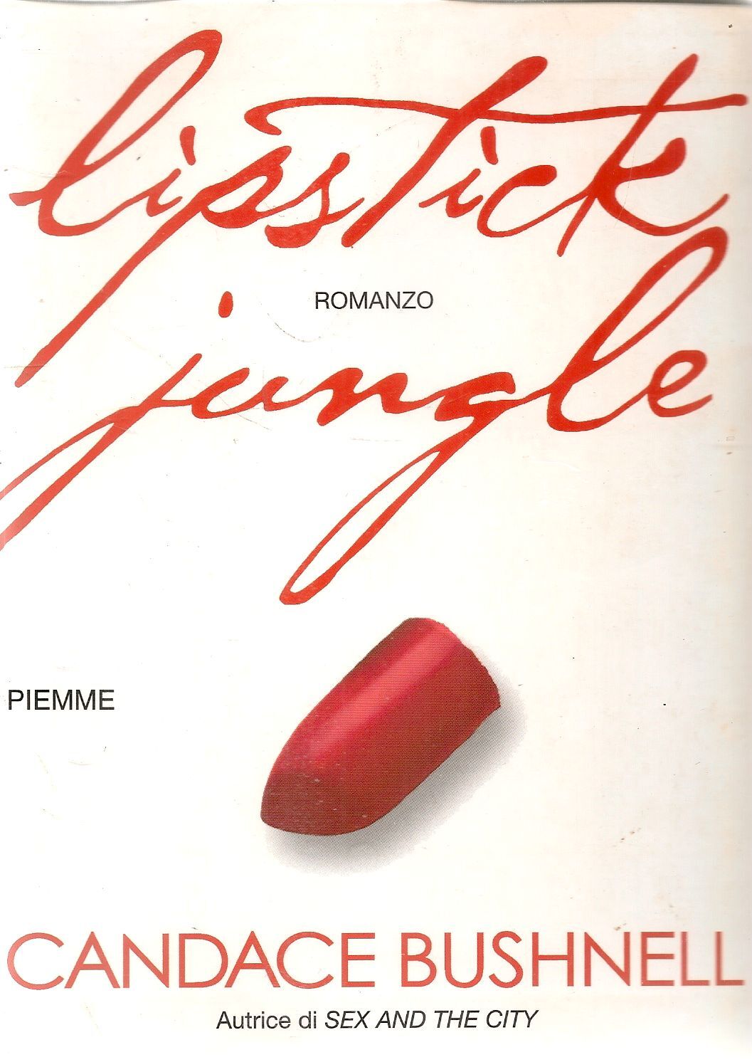 LIPSTICK JUNGLE - CANDACE BUSHNELL