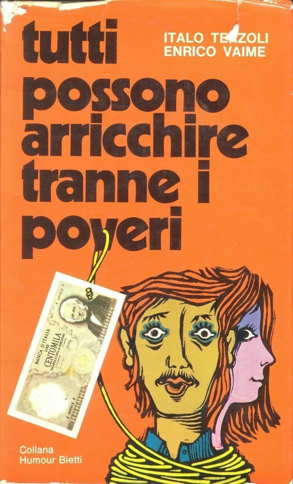 TUTTI POSSONO ARRICCHIRE TRANNE I POVERI - ITALO TERZOLI/ENR