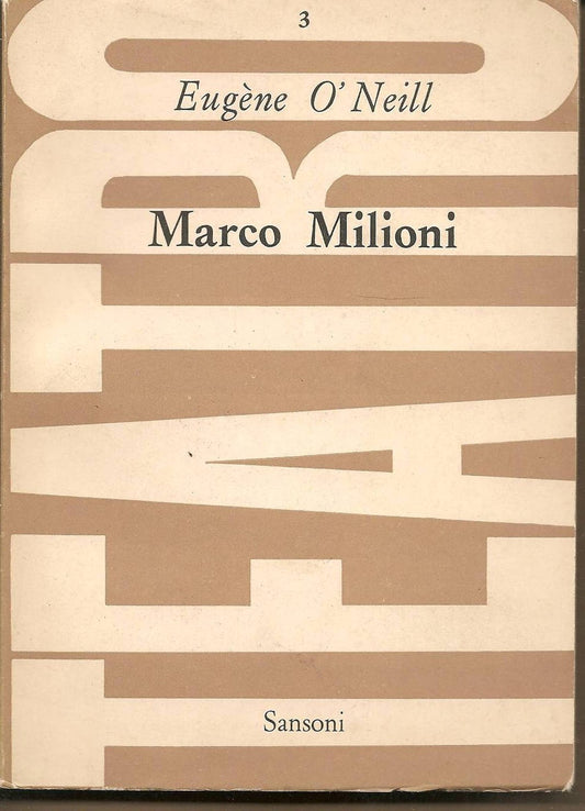 MARCO MILIONI - EUGENE O NEILL