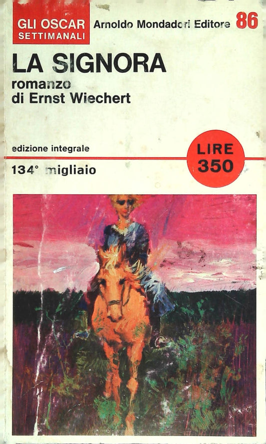 LA SIGNORA - ERNST WIECHERT - OSCAR MONDADORI 1966