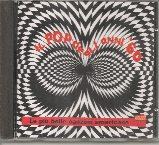 IL POP DEGLI ANNI 60. LE PIU' BELLE CANZONI AMERICANE - CD